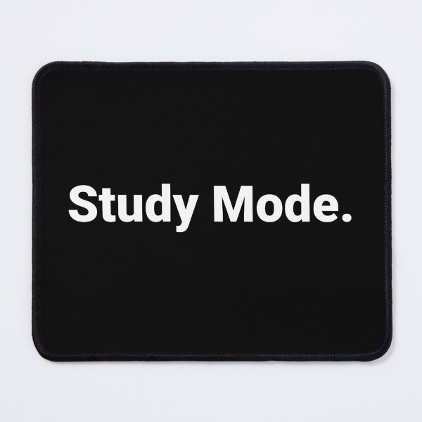 Item preview, Study Mode. designed and sold by Text-based T-Shirts and Gifts.