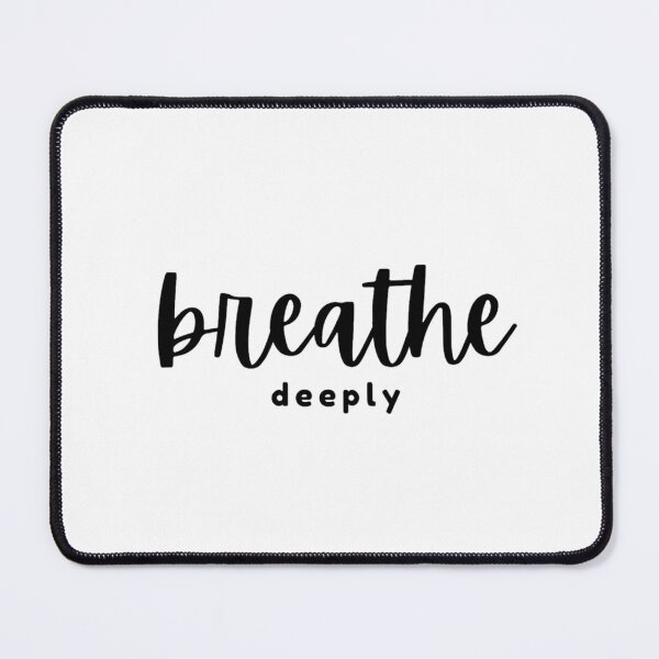 Item preview, Breathe Deeply Inspirational Quote - Mindfulness and Relaxation | Daily Reminder designed and sold by Lucesco.
