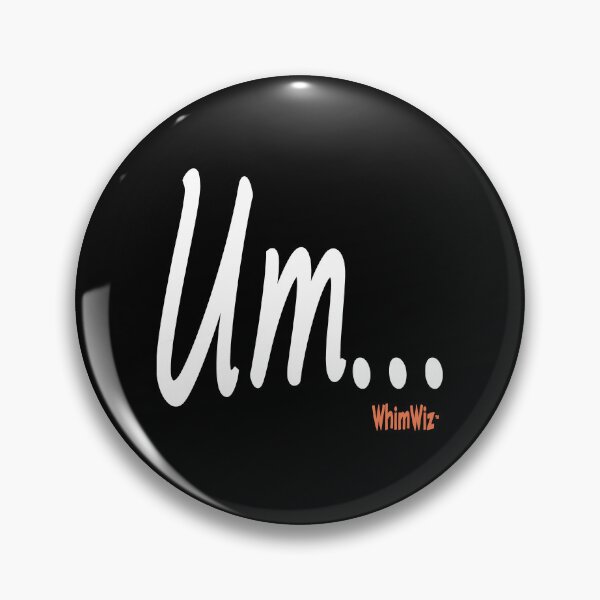 Item preview, Um... designed and sold by WhimWiz.