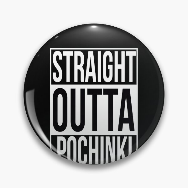 Item preview, STRAIGHT OUTTA POCHINKI designed and sold by STsigns.