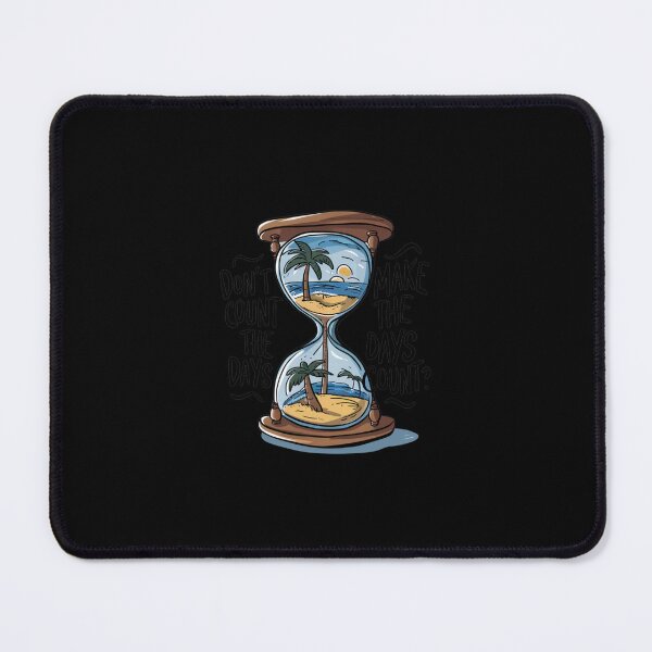 Item preview, Dont count the days make the days count designed and sold by Mateusz Majcherek.