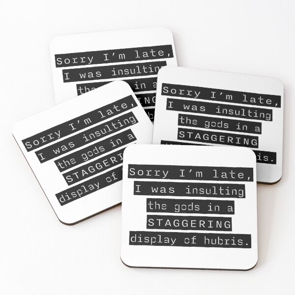 Item preview, Sorry I'm Late, Insulting Gods with Staggering Hubris designed and sold by ROCKING AWESOME.