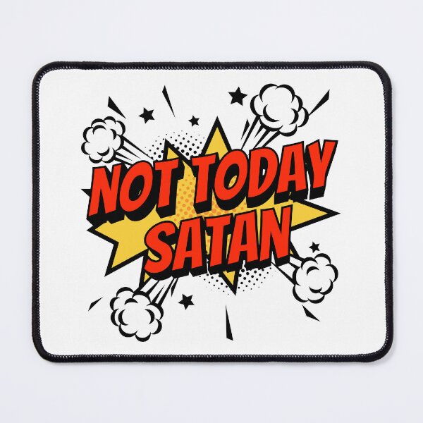 Item preview, Not Today Satan, Bianca Del Rio Catchphrase  designed and sold by Henrylizarraga.