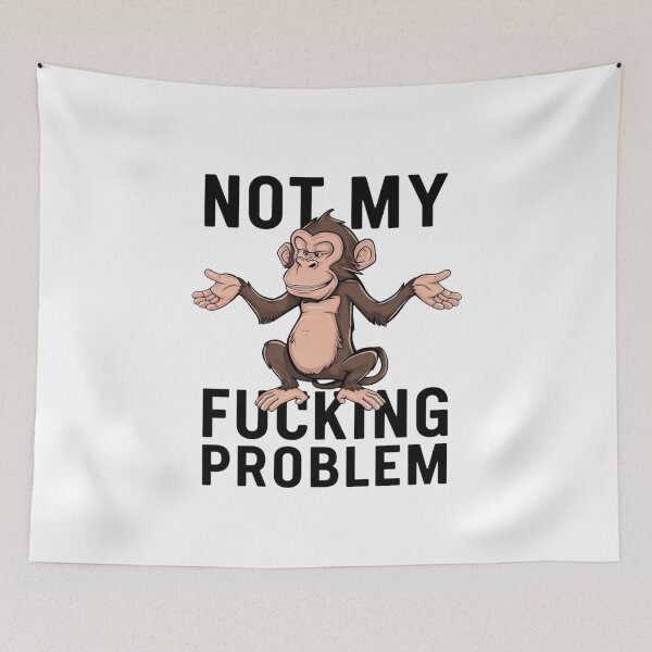 Item preview, not my fucking problem designed and sold by Mateusz Majcherek.