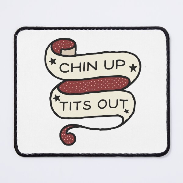 Item preview, Chin up tits out designed and sold by BrownHorse90s.