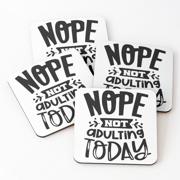 Item preview, Nope not adulting today designed and sold by forgedinfire75.