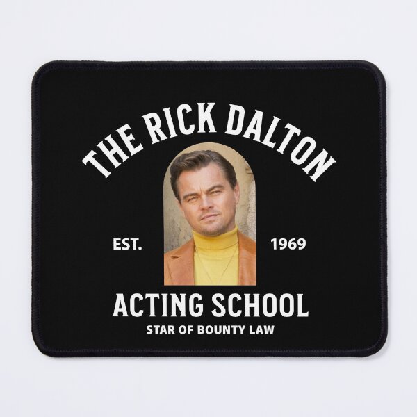 Item preview, The Rick Dalton Acting School - Est. 1969 designed and sold by Primotees.