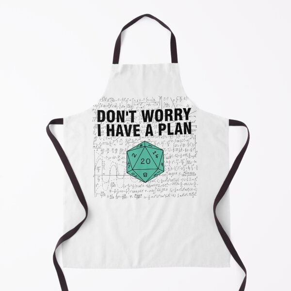 Item preview, Don't Worry I Have A Plan Funny Dungeon Chaotic Dragon designed and sold by Phoemps.