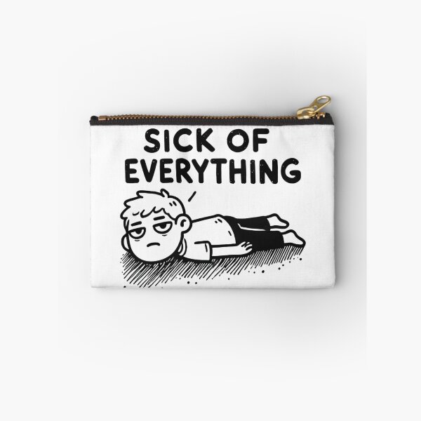 Item preview, Sick of Everything designed and sold by ZerotwoStudio.