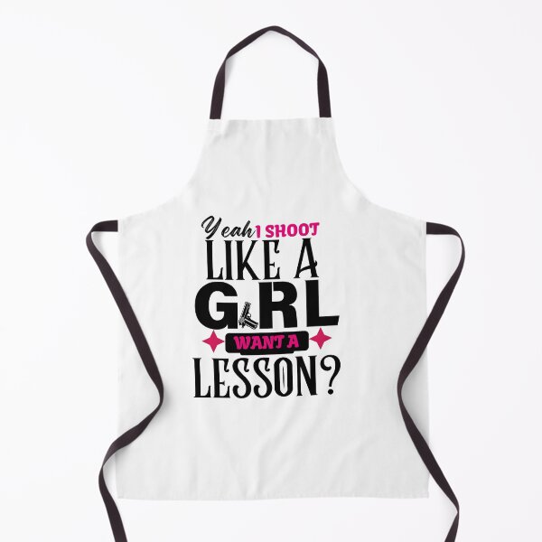 Item preview, Yeah I Shoot Like a Girl Want a Lesson designed and sold by TheWizArt.