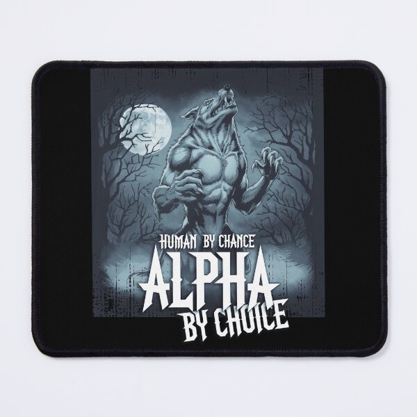 Item preview, Alpha By Choice Meme Werewolf Enthusiast Design designed and sold by Flying Jake.