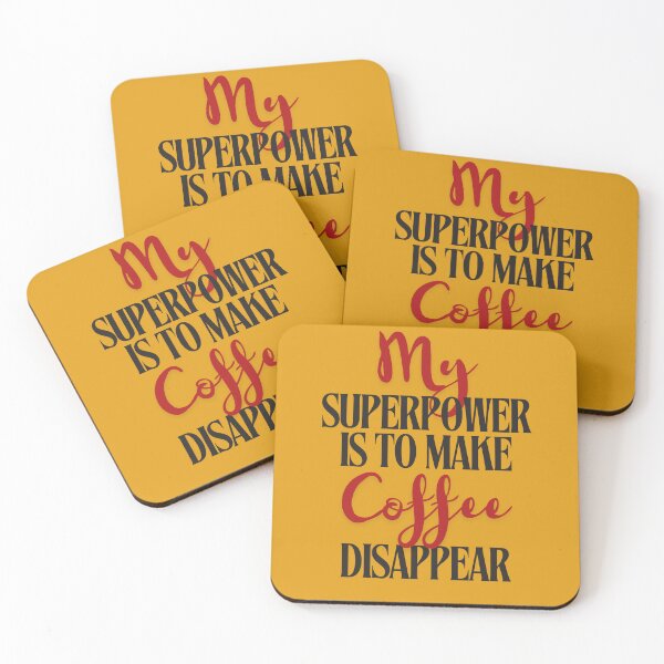 Item preview, My Superpower Is to Make Coffee Disappear | Funny Coffee Design designed and sold by Literally-True.
