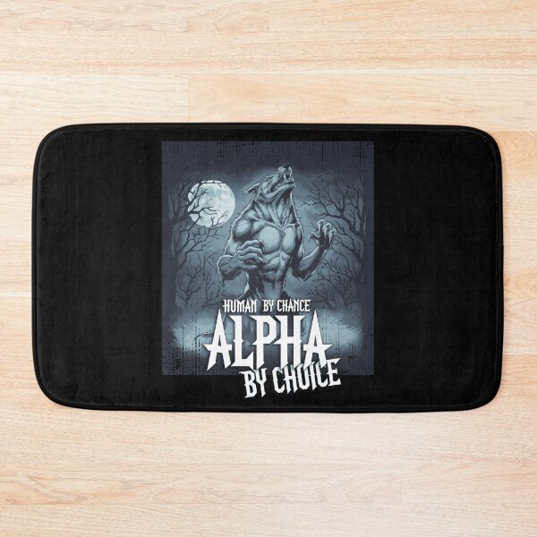 Item preview, Alpha By Choice Meme Werewolf Enthusiast Design designed and sold by Flying Jake.