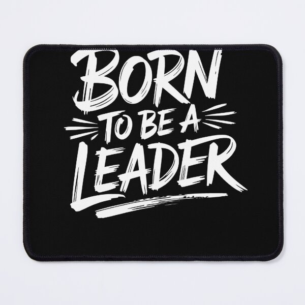 Item preview, Born to Be a Leader Motivational Design for Teens designed and sold by Flying Jake.