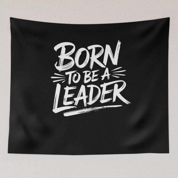 Item preview, Born to Be a Leader Motivational Design for Teens designed and sold by Flying Jake.