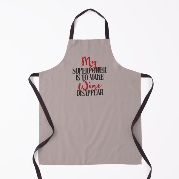 Item preview, My Superpower Is to Make Wine Disappear | Funny Wine Design designed and sold by Literally-True.