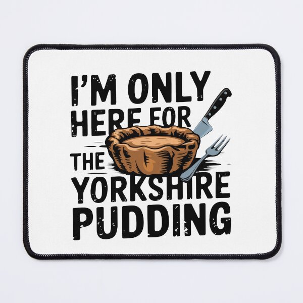 Item preview, I'm Only Here For The Yorkshire Pudding designed and sold by MGRcompany.