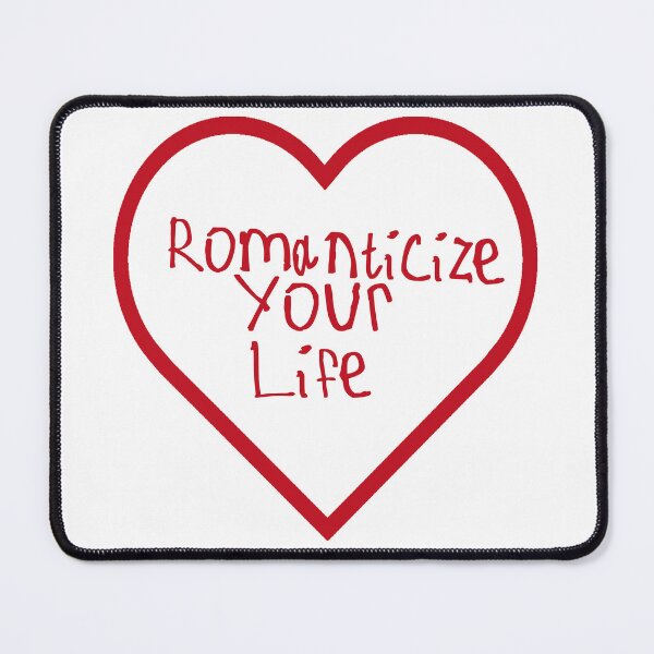 Item preview, Romanticize Your Life designed and sold by kinpirks.