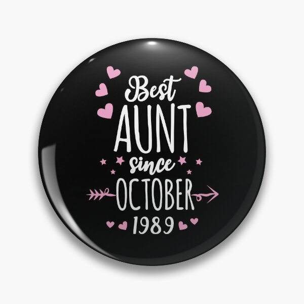 Item preview, Best Aunt Ever Since October 1989 designed and sold by AdiApparel.