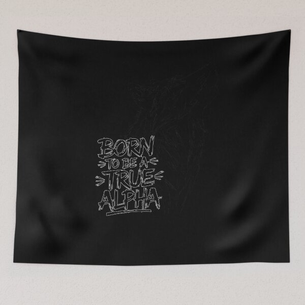 Item preview, Born to Be a True Alpha Wolfpack Leader Gear designed and sold by Flying Jake.