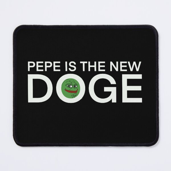 Item preview, Pepe is the new doge designed and sold by HaisterDesign.