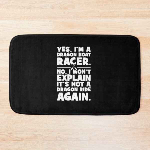 Item preview, Yes, I’m a Dragon Boat Racer - Funny Dragon Boat Racing designed and sold by chantastical.