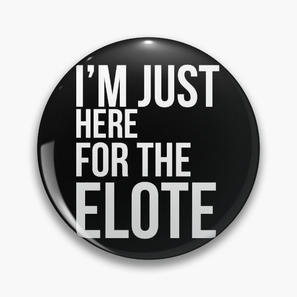 Item preview, Elote for Grilled Corn Fans. Mexico Maize Fans designed and sold by AdiApparel.