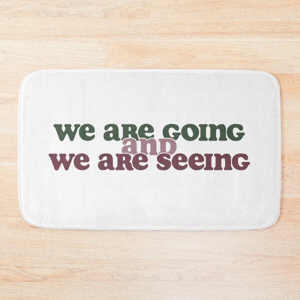 Item preview, We are going and we are seeing designed and sold by QuidNimbus.