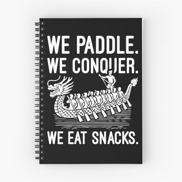 Item preview, We Paddle. We Conquer. We Eat Snacks - Funny Dragon Boat Racing designed and sold by chantastical.