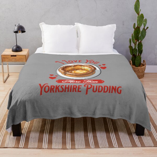 Item preview, I Love You More Than Yorkshire Pudding designed and sold by MGRcompany.
