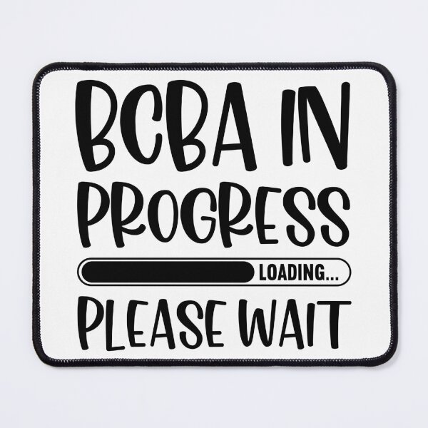 Item preview, BCBA In Progress ABA / ABA / aba Therapist / Behavior Analyst / Applied Behavior Analyst  designed and sold by zizo37.
