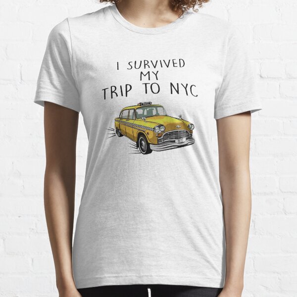 I Survived My Trip To NYC Essential T-Shirt