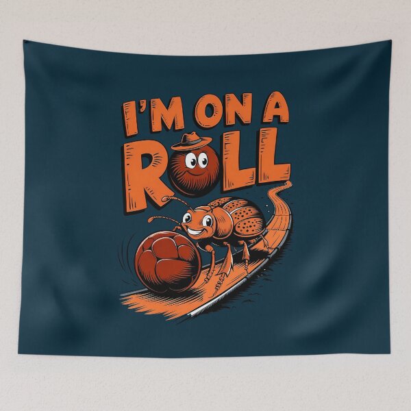 Item preview, I'm On A Roll Funny Dung Beetle Quote designed and sold by TheArtOfPat.