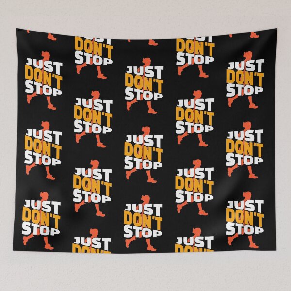 Item preview, Just Don’t Stop - Motivational Runner Typography Art designed and sold by MOHITSK.