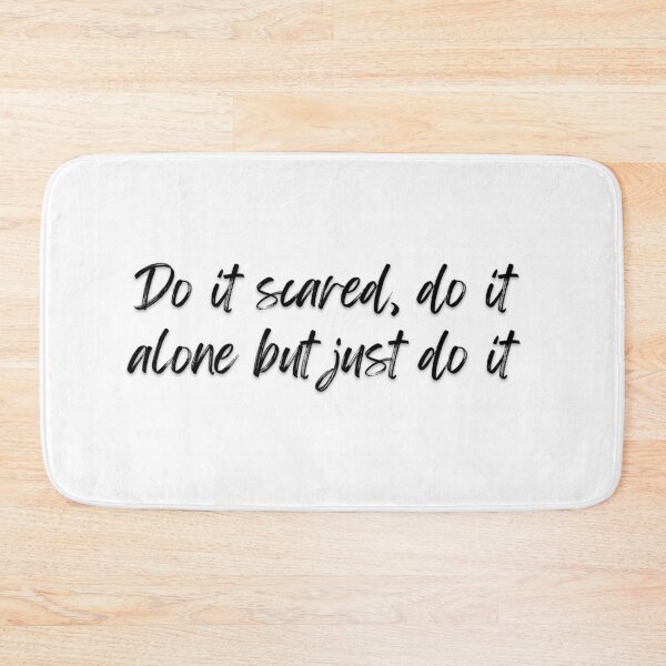 Item preview, Do it scared, do it alone but just do it quote designed and sold by ZaibsDesigns.
