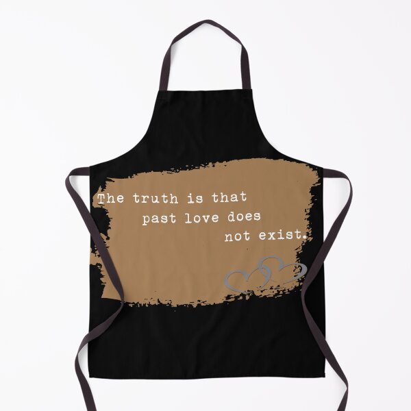 Item preview, The truth is that past love does not exist. designed and sold by PURICH.