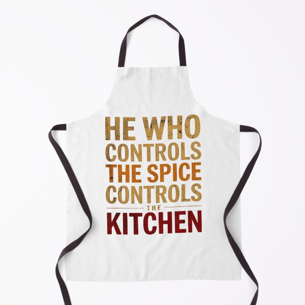 Item preview, He who controls the spice, controls the kitchen designed and sold by Angry Swan Designs.