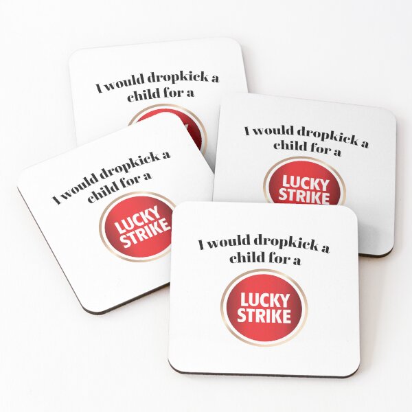 Item preview, I would dropkick a child for a Lucky Strike designed and sold by killzak.