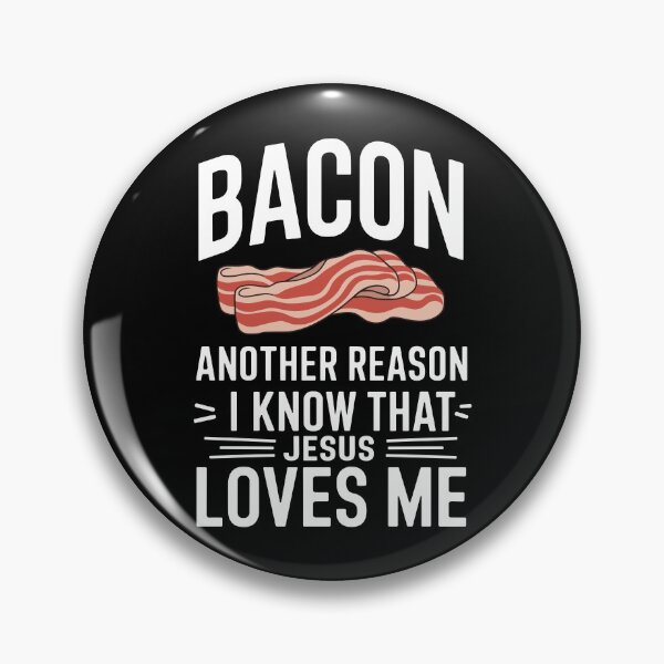 Item preview, Bacon and Jesus love me designed and sold by InsanseCreation.