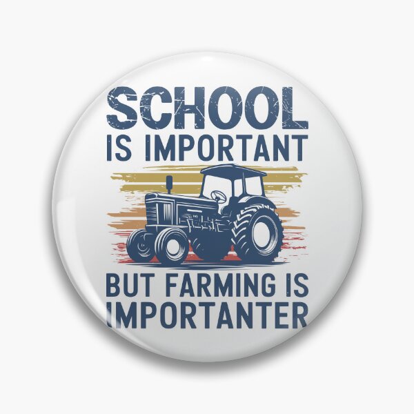 Item preview, School Is Important Farming Is Importanter Funny designed and sold by PrintCrafting.
