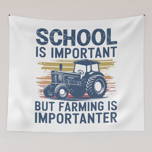Item preview, School Is Important Farming Is Importanter Funny designed and sold by PrintCrafting.
