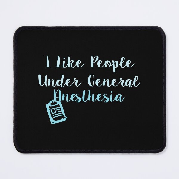 Item preview, I Like People Under General Anesthesia designed and sold by MrMedy.
