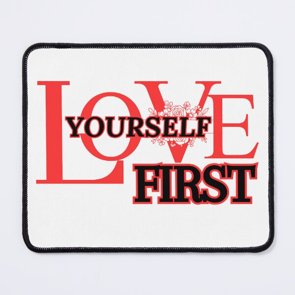 Item preview, Love Yourself First designed and sold by BroShop001.