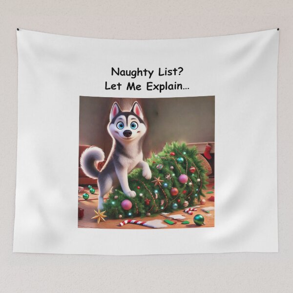 Item preview, Naughty List? Let Me Explain… - Dog husky designed and sold by The Jolly Husky .