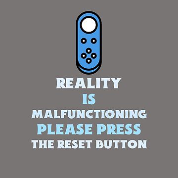 Artwork thumbnail, Reality malfunction by FirstTimeTees