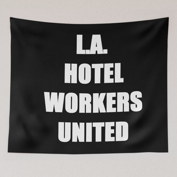 Item preview, Los Angeles Hotel Workers United designed and sold by zareworks.