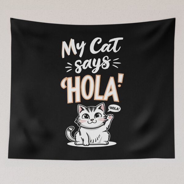 Item preview, My Cat Says Hola Gift For Language Teachers Who Love Cats designed and sold by CosmicFreedom9.