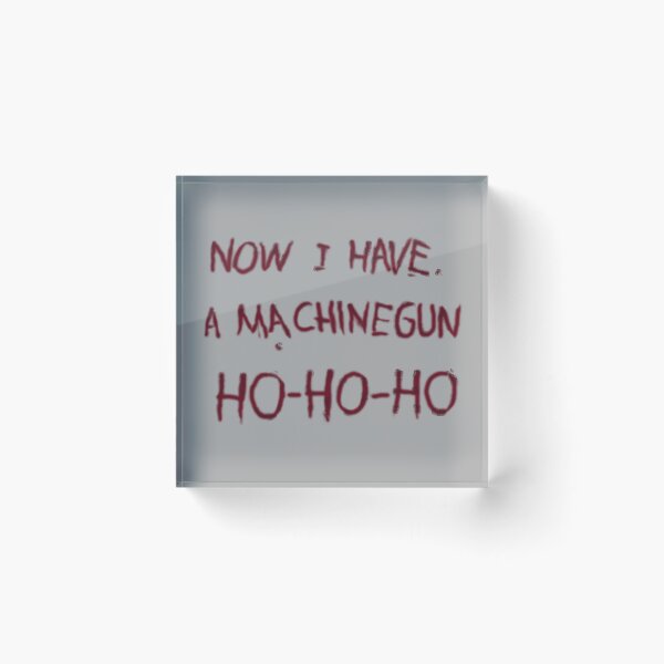 Item preview, Now I Have a Machinegun... Ho-Ho-Ho designed and sold by Havocstaff.