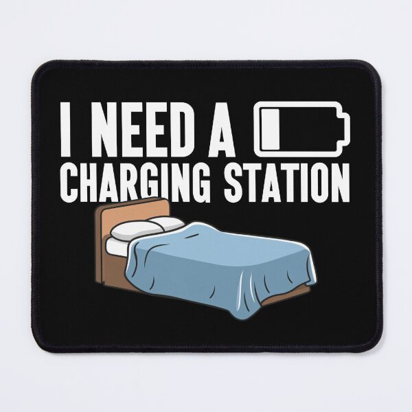 Item preview, I Need A Charging Station - Bed Time designed and sold by Promoc.