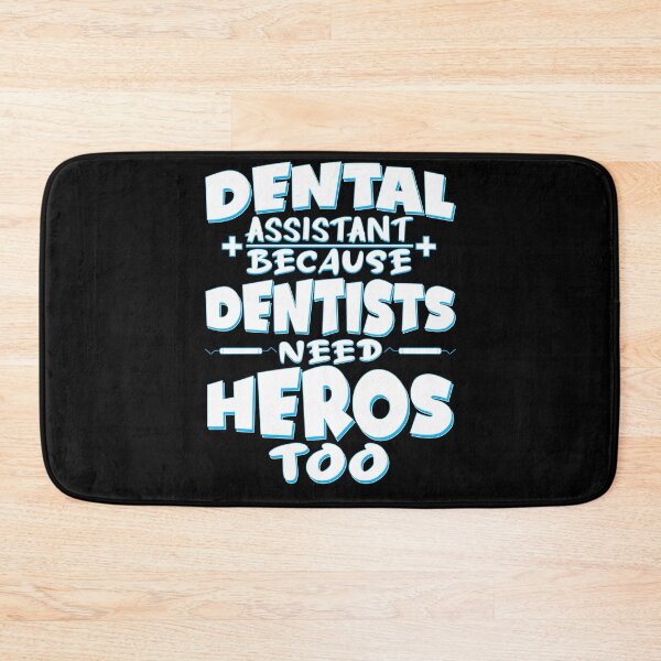 Item preview, Funny Dental Assistant Because Dentists Need Heroes Too designed and sold by 07Art.